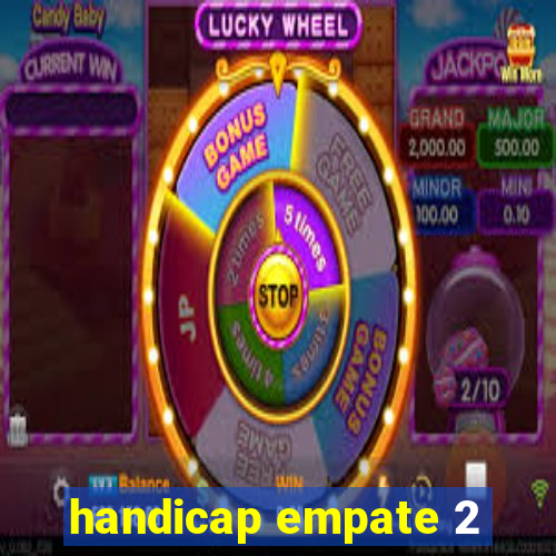 handicap empate 2
