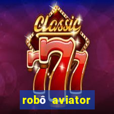 robô aviator grátis whatsapp