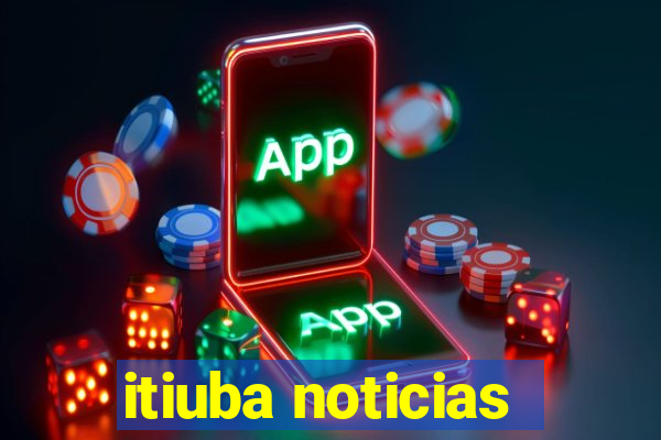 itiuba noticias