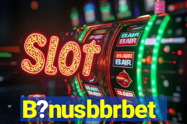 B?nusbbrbet