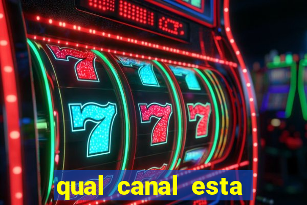 qual canal esta passando o jogo do inter