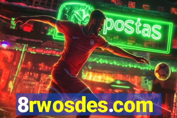 8rwosdes.com
