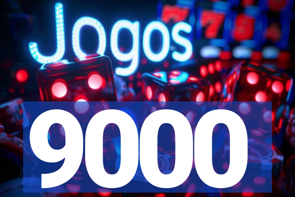 9000