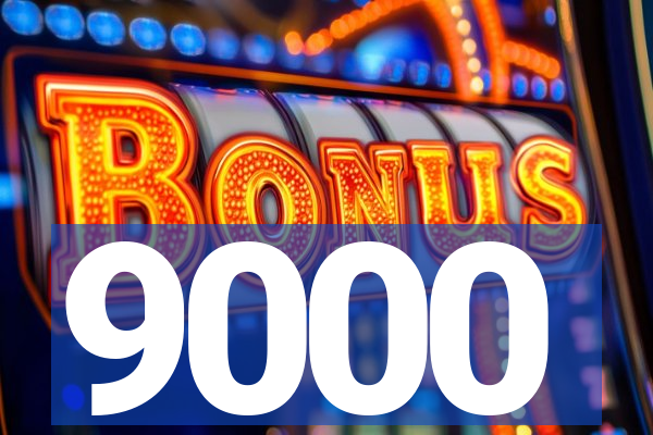 9000