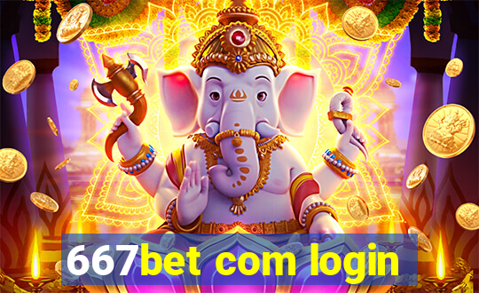 667bet com login