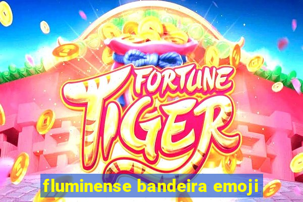 fluminense bandeira emoji
