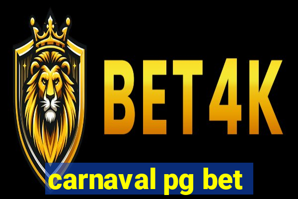 carnaval pg bet
