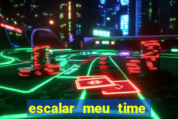 escalar meu time de futebol