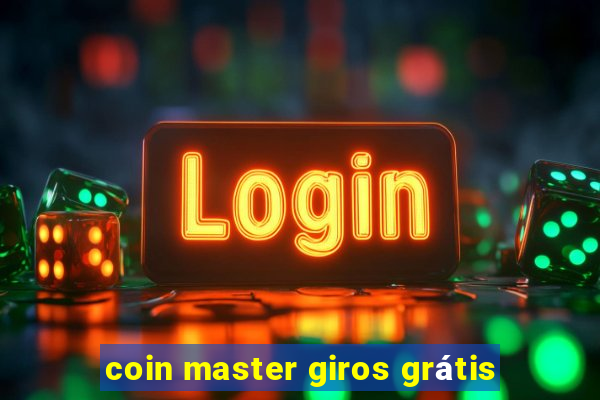 coin master giros grátis