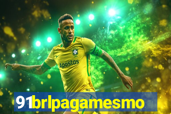 91brlpagamesmo