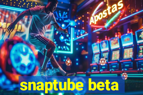 snaptube beta