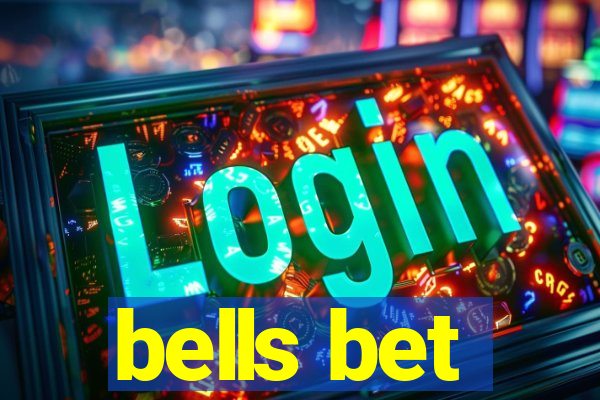 bells bet