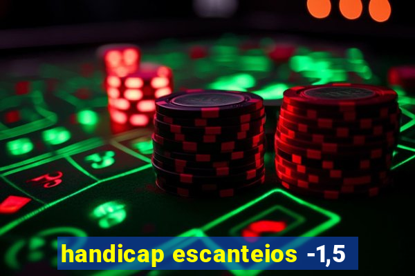 handicap escanteios -1,5
