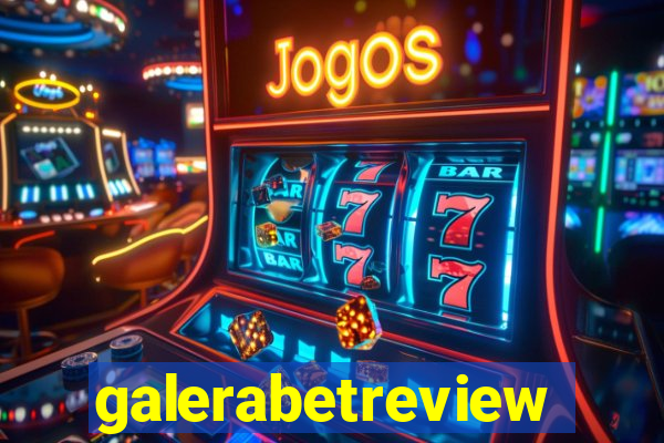 galerabetreview