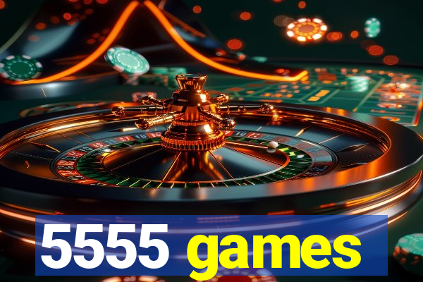 5555 games