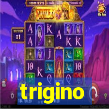 trigino