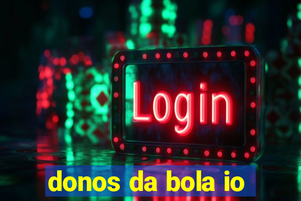 donos da bola io