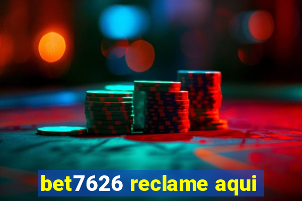 bet7626 reclame aqui