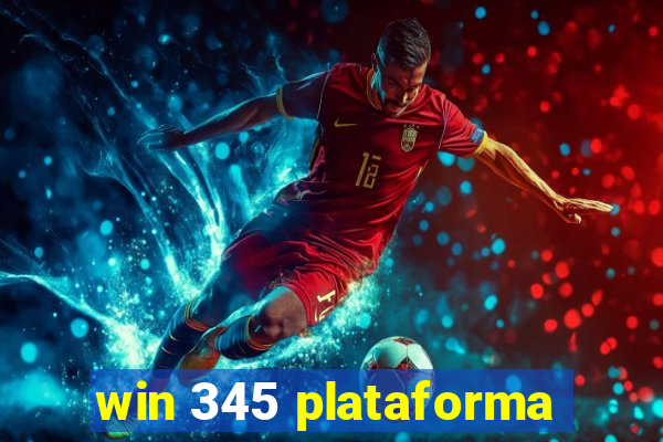 win 345 plataforma