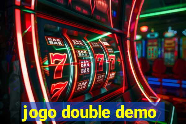jogo double demo