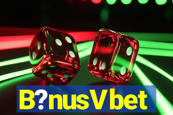 B?nusVbet