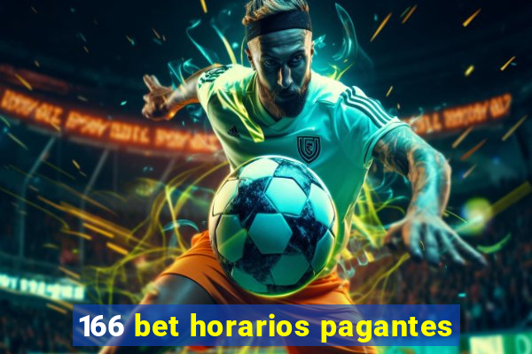 166 bet horarios pagantes
