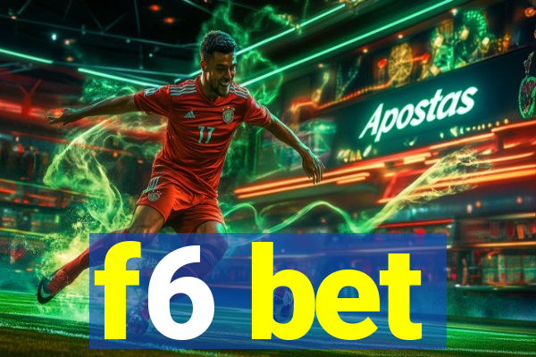f6 bet