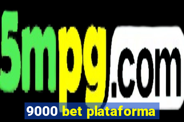 9000 bet plataforma