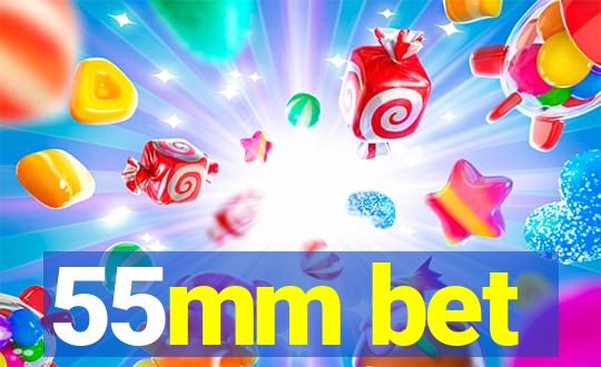 55mm bet