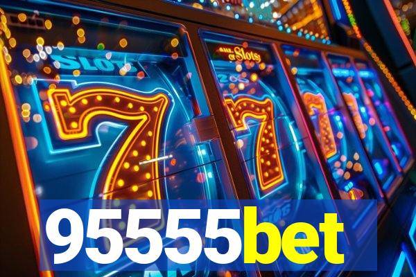 95555bet