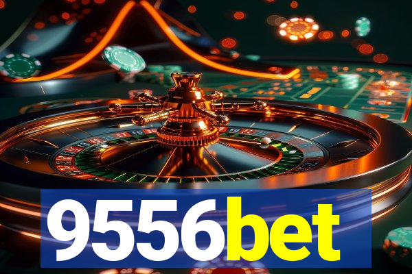 9556bet
