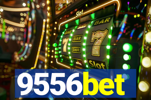 9556bet