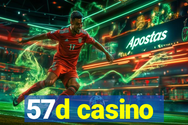 57d casino