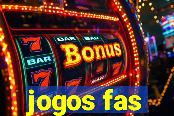 jogos fas