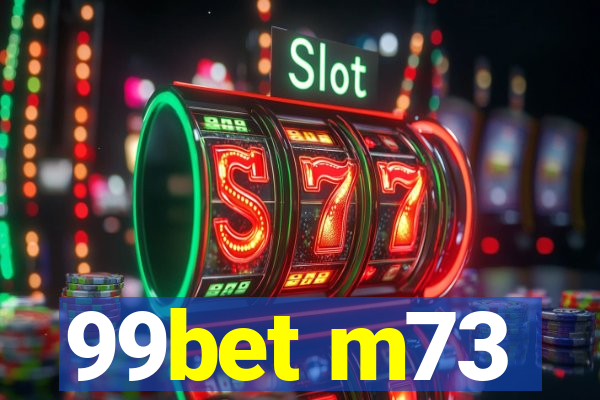 99bet m73