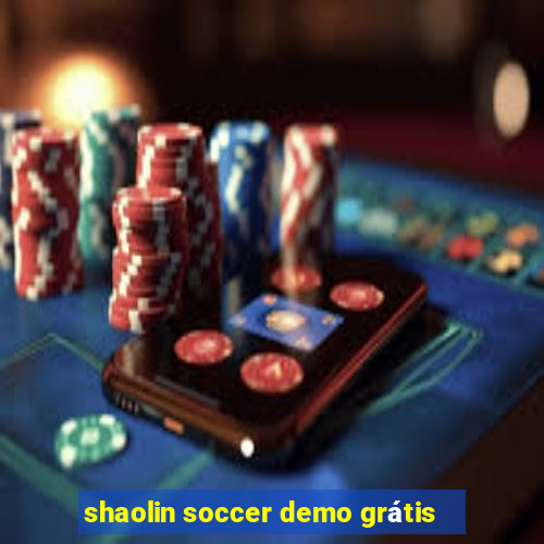 shaolin soccer demo grátis