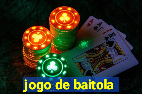 jogo de baitola