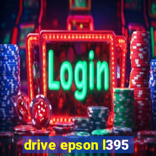 drive epson l395
