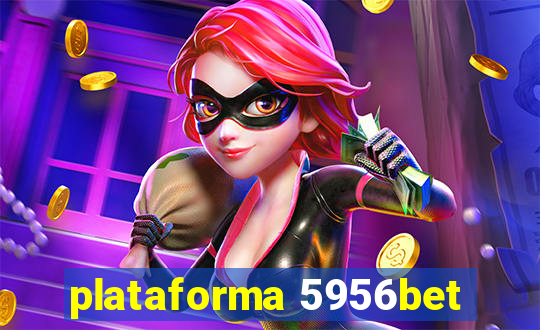 plataforma 5956bet
