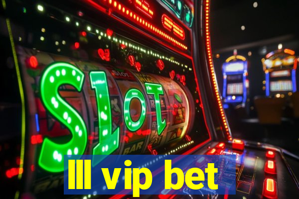 lll vip bet