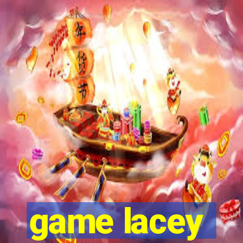 game lacey