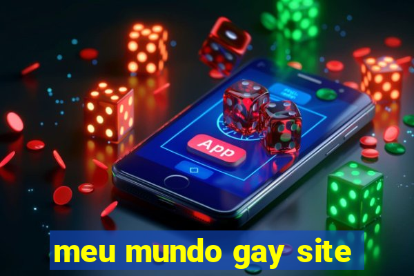 meu mundo gay site