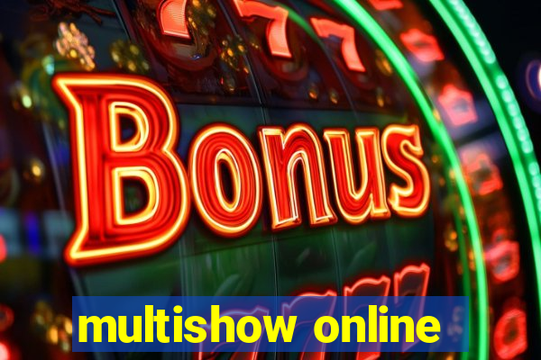 multishow online