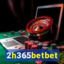 2h365betbet
