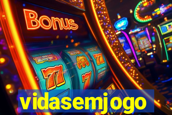 vidasemjogo