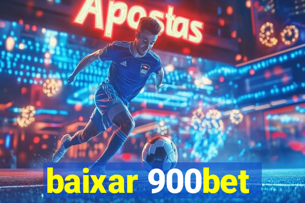 baixar 900bet