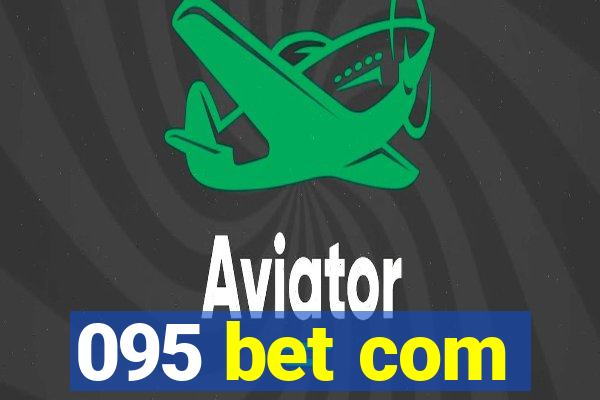095 bet com