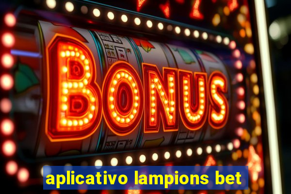 aplicativo lampions bet