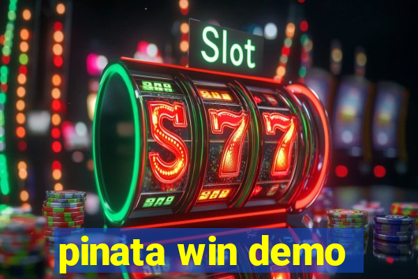pinata win demo