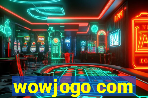 wowjogo com